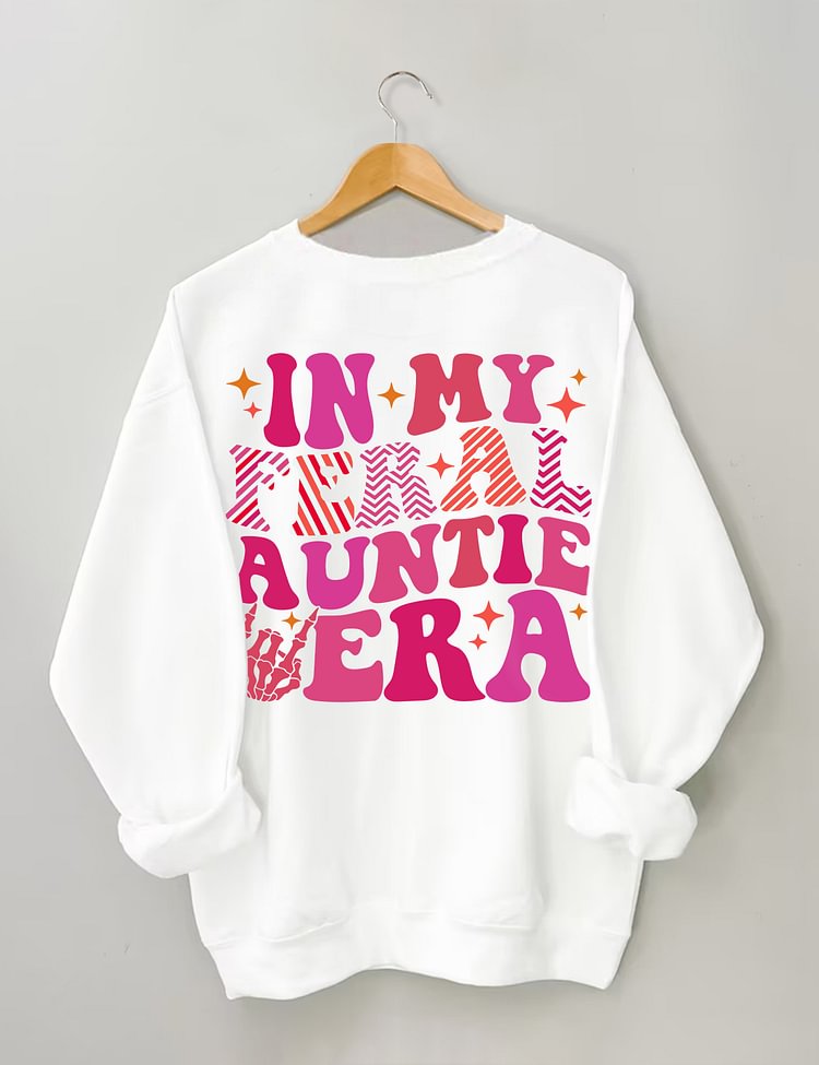 In meiner wilden Tante Ära Sweatshirt
