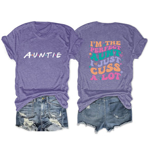 I'm The Perfect Aunt Funny T-shirt
