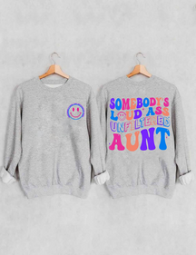 Somebody's Loud Ass Unfiltered Tante Sweatshirt