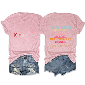 Kindness To The Person Behind Me T-shirt