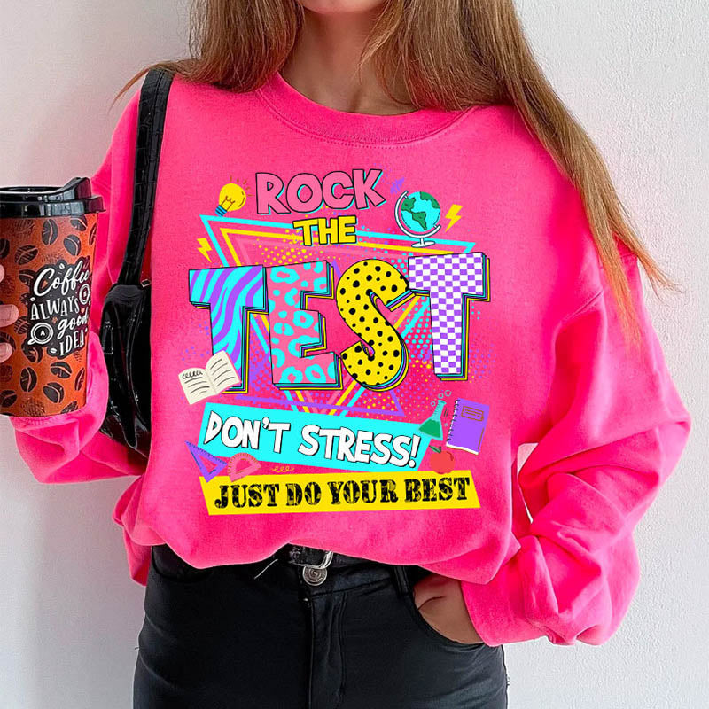 Rock The Test Ne stressez pas le sweat-shirt