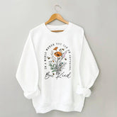 Bee Kind Sweatshirt mit Blumendruck
