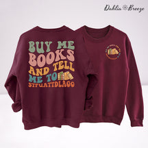 Achetez-moi des livres et dites-moi un sweat-shirt
