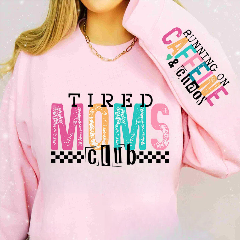 Sweat-shirt Fatigué Mama Club Funny Mom