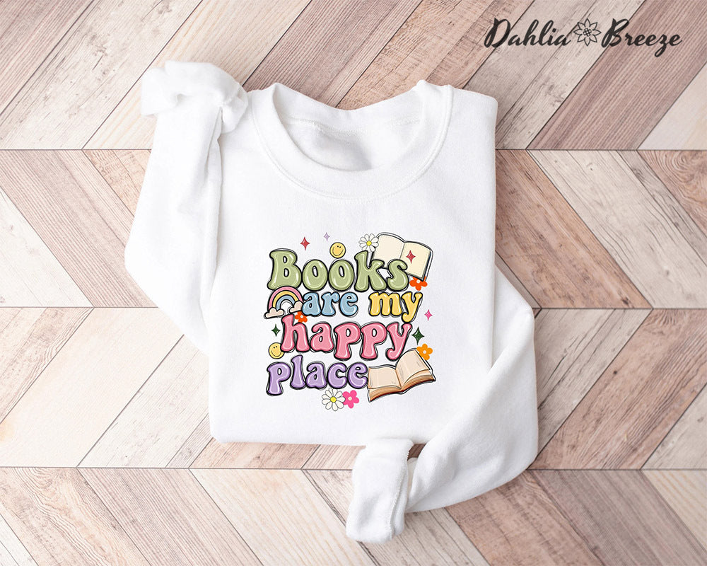 Les livres sont mon sweat-shirt Happy Place