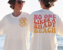 Personne n’aime un t-shirt Shady Beach