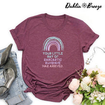 Votre petit rayon de soleil sarcastique est arrivé T-shirt