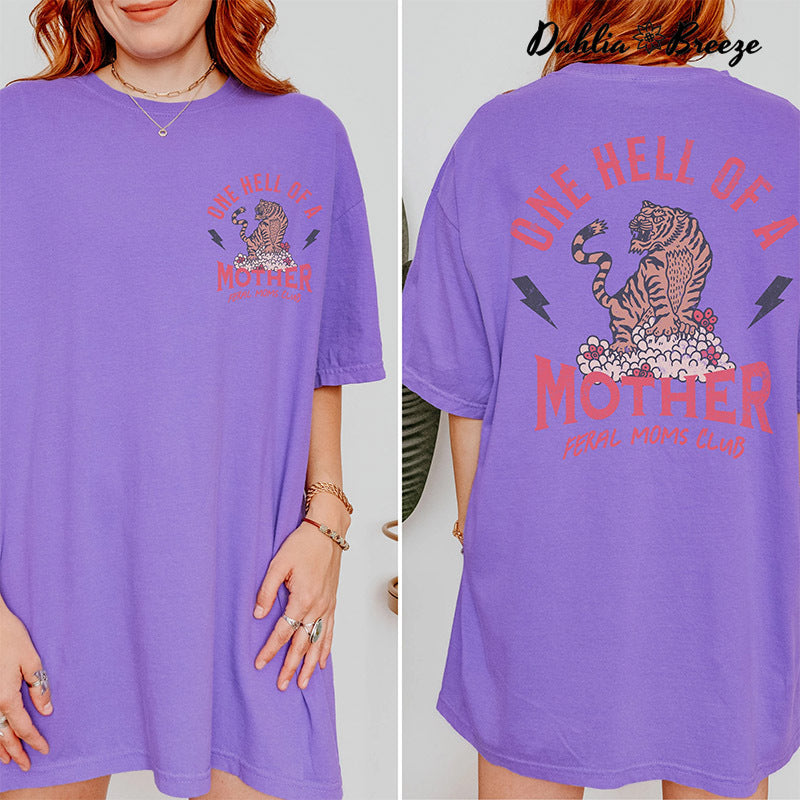 T-shirt maman tendance One Hell Of A Mother