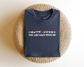 You Are Safe With Me T-shirt