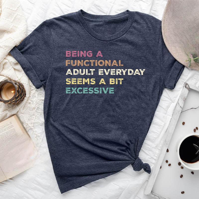 Être un t-shirt adulte fonctionnel