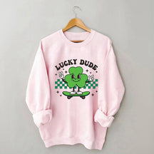 Lucky Dude Funny Sweatshirt