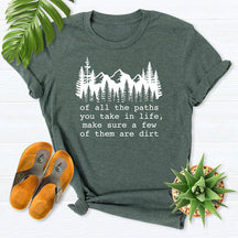 De tous les chemins que vous empruntez T-shirt Forest Mountain