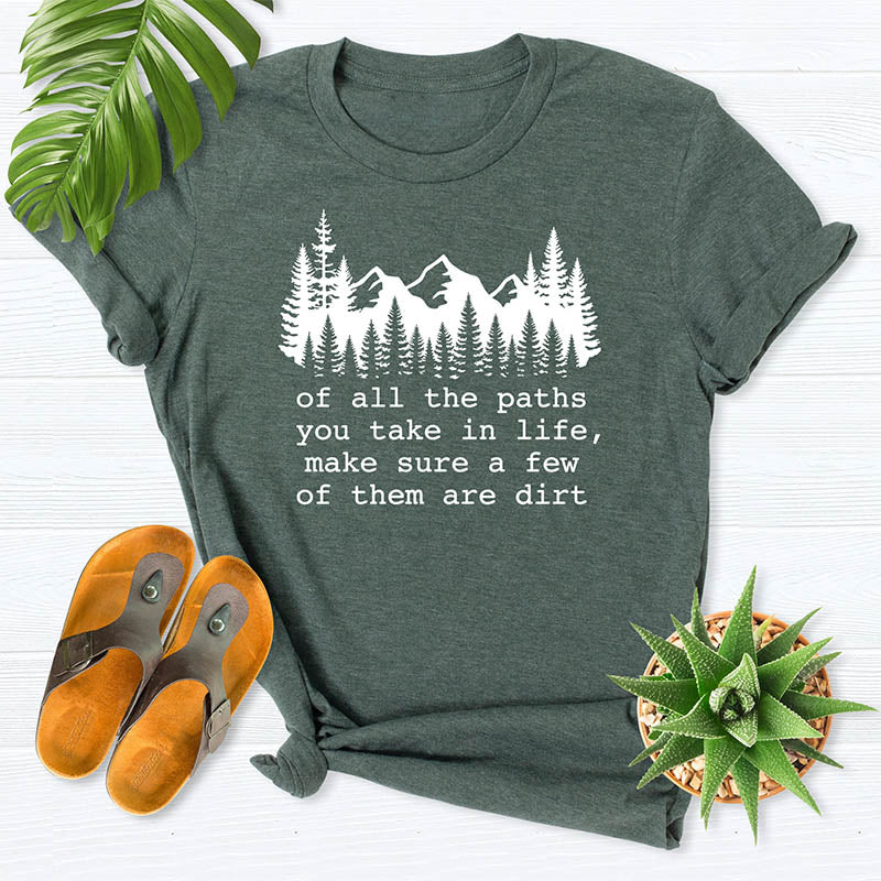 De tous les chemins que vous empruntez T-shirt Forest Mountain