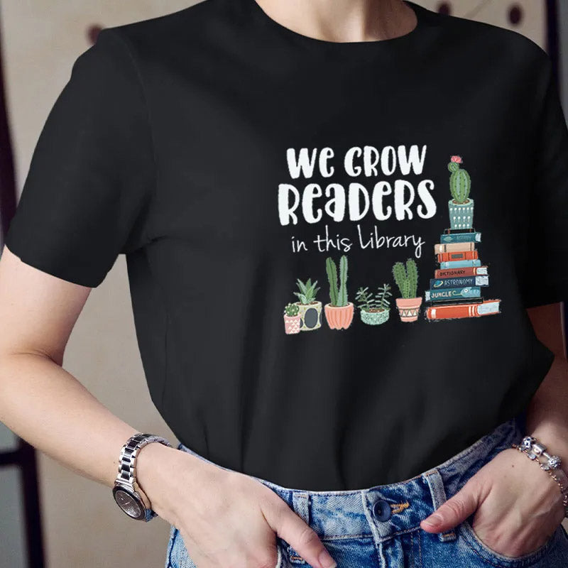 We Grow Readers In This Library T-shirt