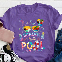 Bye Bye School Hello Pool Shirt T-shirt drôle pour professeur