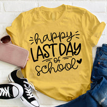 T-shirt Joyeux dernier jour d'enseignant pour professeur d'école