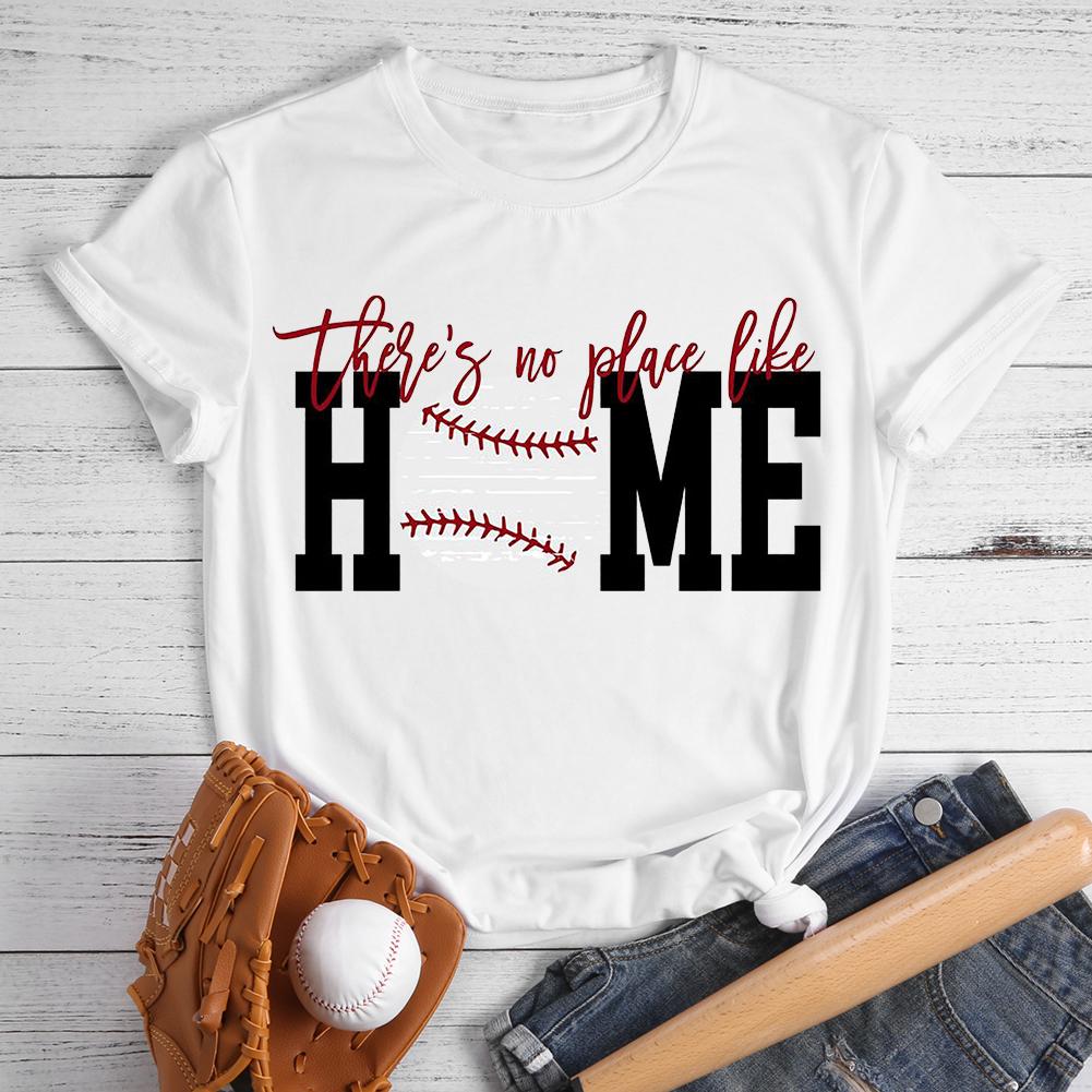 Il n’y a pas d’endroit comme la maison T-shirt de baseball