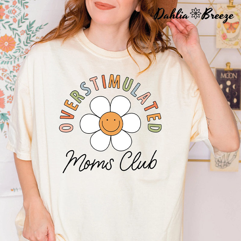 T-shirt à fleurs du Club des mamans surstimulées