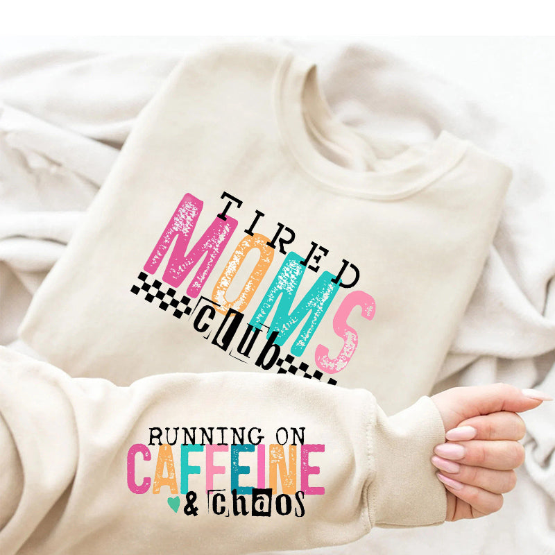 Sweat-shirt Fatigué Mama Club Funny Mom