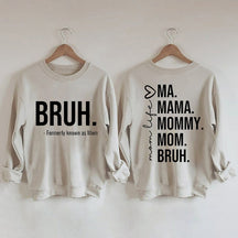 Sweat-shirt Bruh anciennement connu sous le nom de maman