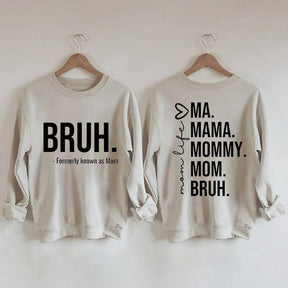 Sweat-shirt Bruh anciennement connu sous le nom de maman