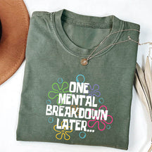 T-shirt Une dépression mentale plus tard