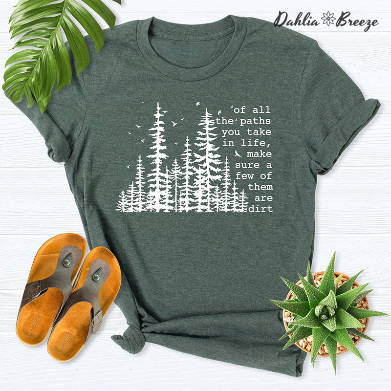 T-shirt De tous les chemins que vous empruntez