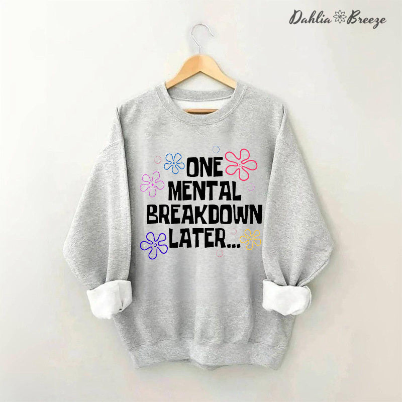 Sweat-shirt Une dépression mentale plus tard