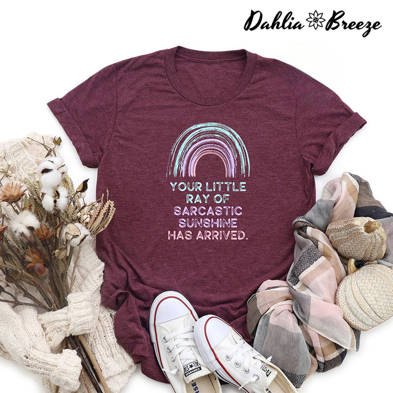Votre petit rayon de soleil sarcastique est arrivé T-shirt