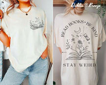 T-shirt Lire des livres Be Kind Stay Weird
