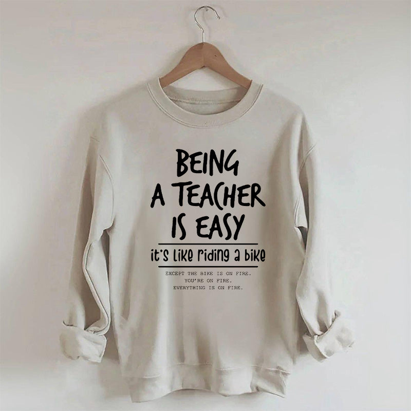 Être enseignant est facile, c'est comme faire du vélo Sweatshirt