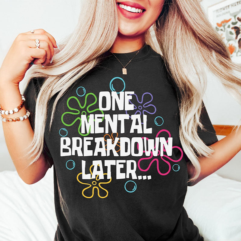 T-shirt Une dépression mentale plus tard