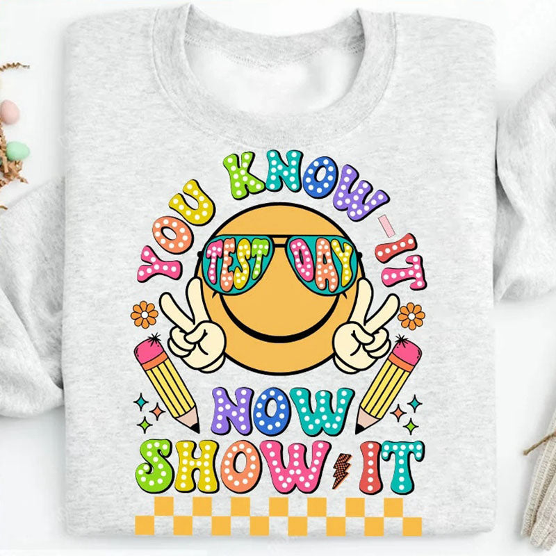 Vous le savez maintenant, montrez-le le sweat-shirt du jour du test