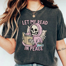 Let Me Read In Peace Bookish Skeleton T-shirt