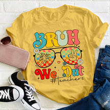 Bruh We Out Teachers T-shirt d’été pour professeur
