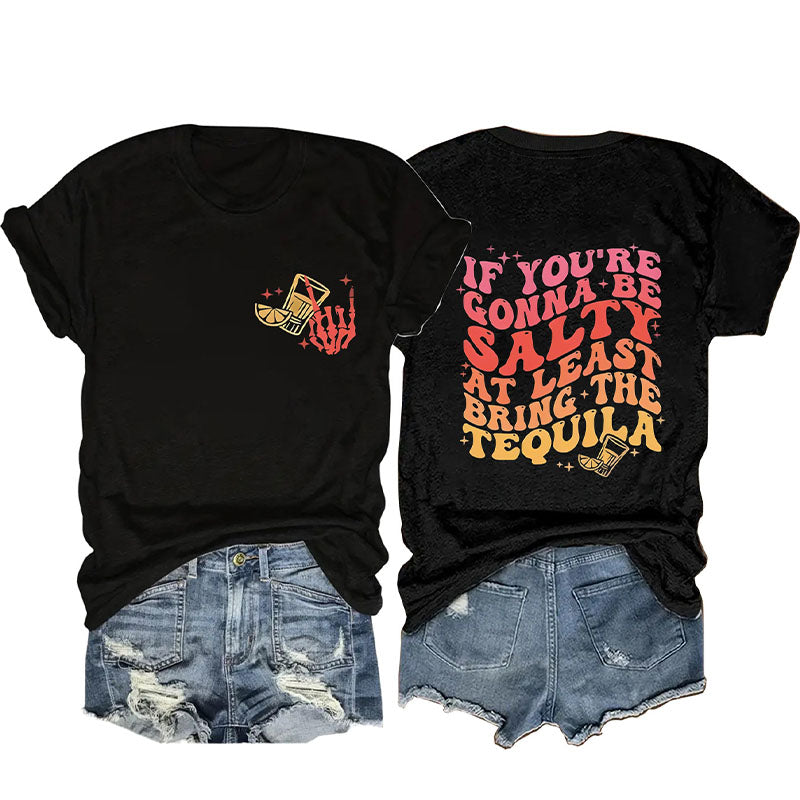 Si vous allez être salé, t-shirt drôle de tequila