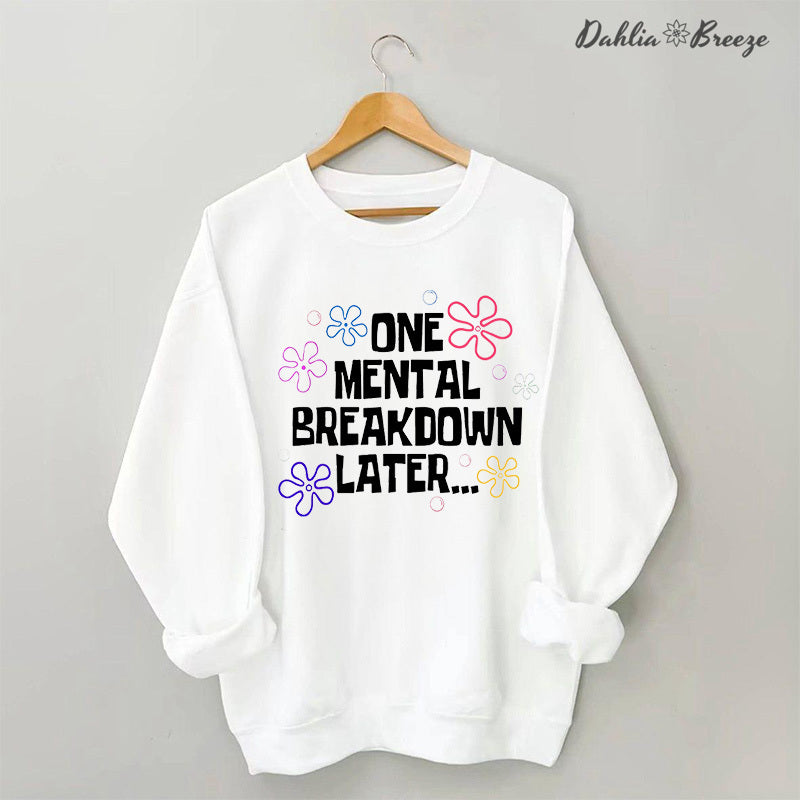 Sweat-shirt Une dépression mentale plus tard