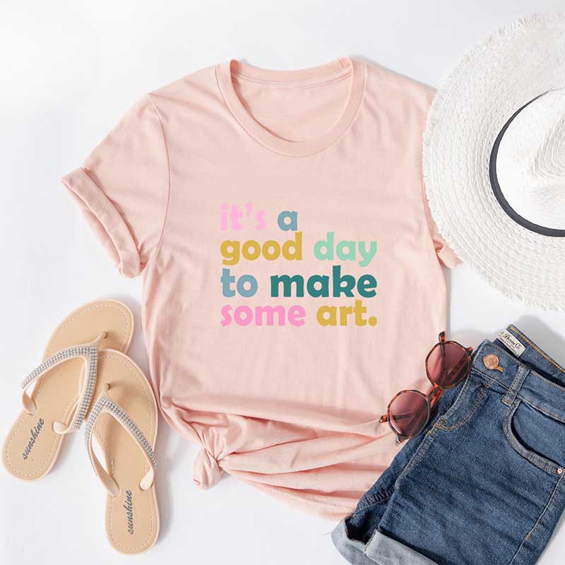 T-shirt C'est une bonne journée pour faire de l'art
