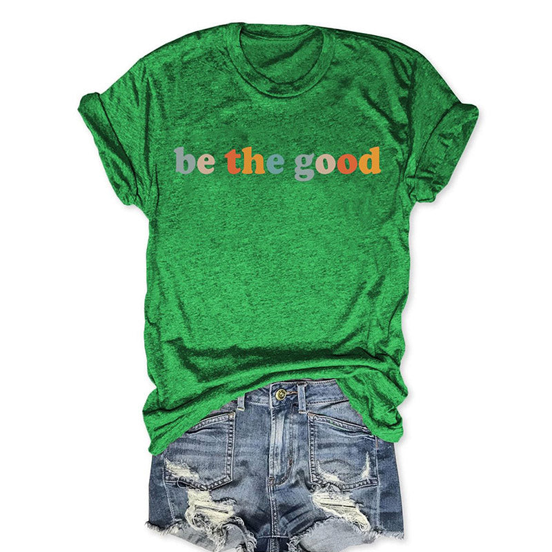 Soyez le bon T-shirt