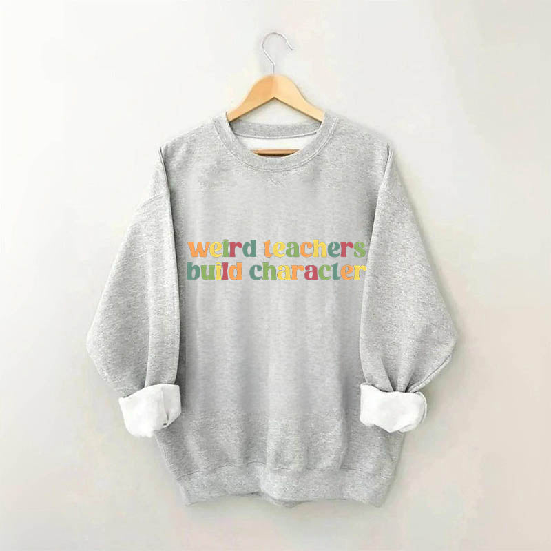 Sweat-shirt Des enseignants étranges construisent des personnages