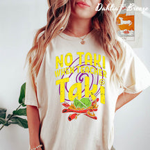 Pas de Taki quand le professeur Taki drôle T-shirt