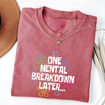 T-shirt Une dépression mentale plus tard