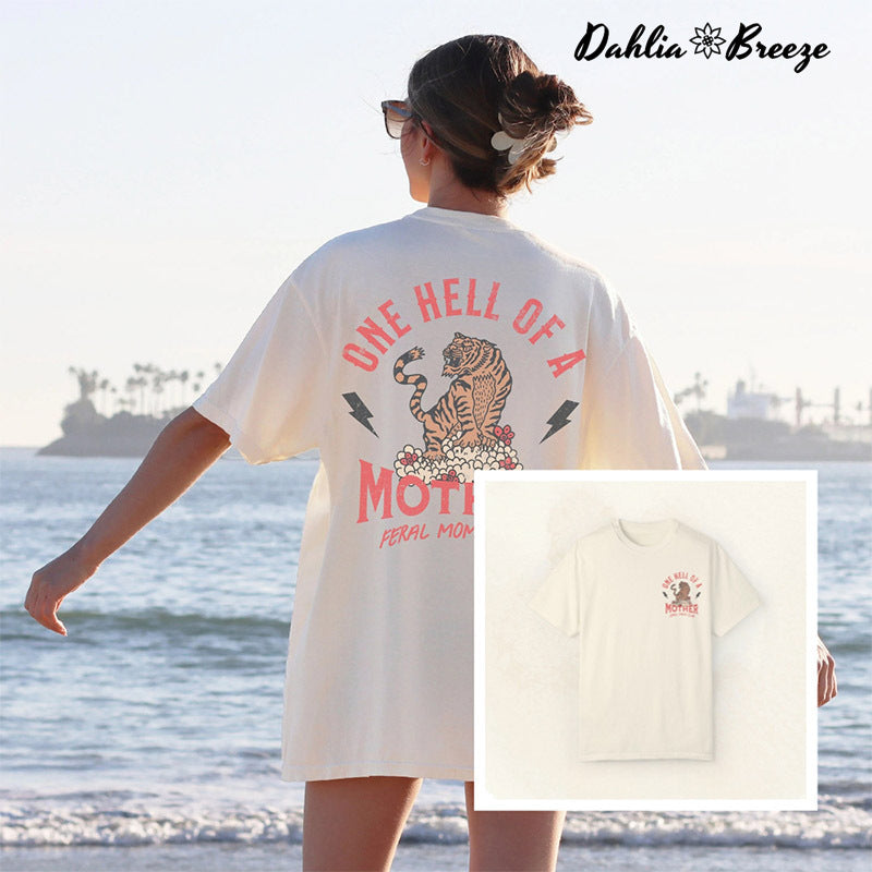 T-shirt maman tendance One Hell Of A Mother