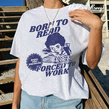 T-shirt Bookish Né pour lire
