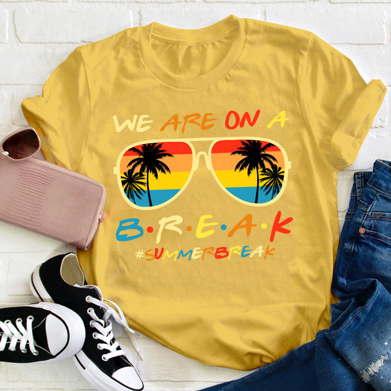 Nous sommes en pause T-shirt pour professeur de vacances d'été