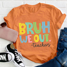 Bruh Bye Bye We Out Professeur T-shirt
