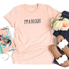 I'm A Delight T-shirt