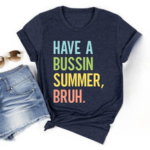 Avoir un T-shirt Bussin Summer Bruh