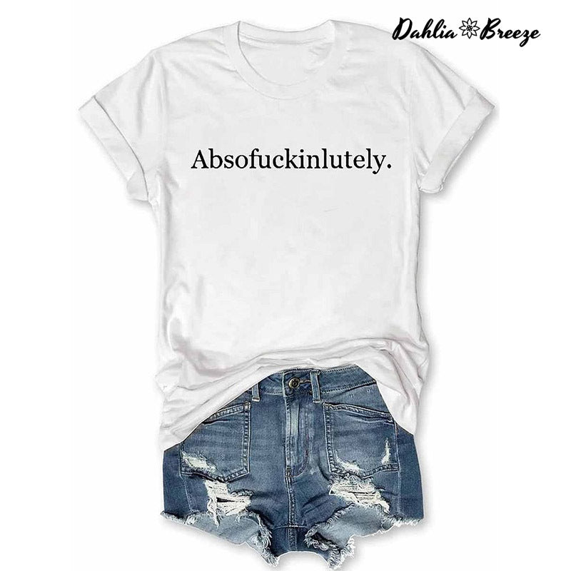 T-shirt à imprimé lettre Absofukinlutely Inspirational