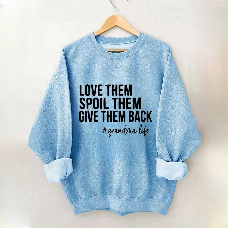 Aimez-les, gâtez-les, rendez-leur le sweat-shirt